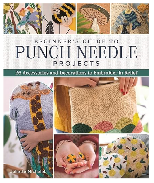 Beginner's Guide to Punch Needle Projects