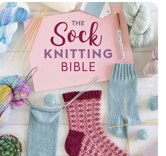 The Sock Knitting Bible